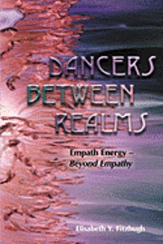 bokomslag Dancers Between Realms-Empath Energy, Beyond Empathy