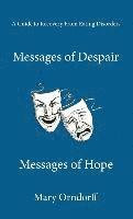 bokomslag Messages of Despair - Messages of Hope: A Guide to Recovery from Eating Disorders