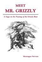 Montague Stevens - Meet Mr. Grizzly, Häftad