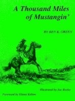 bokomslag A Thousand Miles of Mustangin