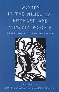 bokomslag Women in the Milieu of Leonard and Virginia Woolf