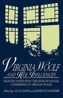 Laura Davis, Jeanette McVicker - Virginia Woolf and Her Influences, Häftad