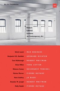 bokomslag Robert Lehman Lectures on Contemporary Art No. 5