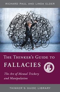 bokomslag The Thinker's Guide to Fallacies