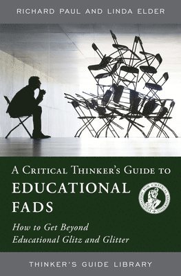 bokomslag Critical Thinker's Guide To Educational Fads