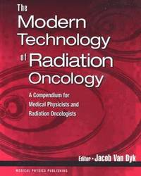 bokomslag The Modern Technology of Radiation Oncology