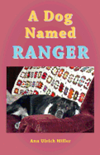 Ann Ulrich Miller - A Dog Named Ranger, Häftad