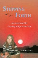 Stepping Forth: An American Girl Coming of Age in the 60s