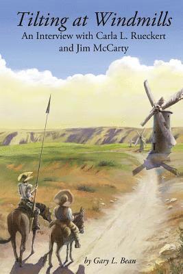 Jim McCarty, Carla L Rueckert, Gary L Bean, Carla L. Rueckert - Tilting at Windmills, Häftad