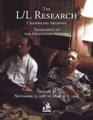 Jim McCarty, Don Elkins, Carla L Rueckert - L/L Research Channeling Archives - Volume 10, Häftad