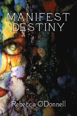 Manifest Destiny