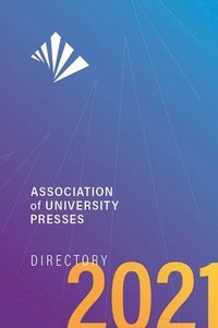 bokomslag Association of University Presses Directory 2021