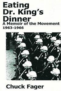 bokomslag Eating Dr. King's Dinner: A Memoir of the Movement, 1963-1966