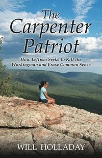 bokomslag The Carpenter Patriot