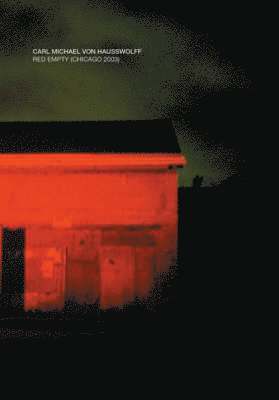 Carl Michael Von Hausswolff, Anthony Elms - Red Empty (Chicago 2003), Häftad