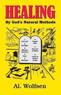 bokomslag Healing by God's Natural Methods