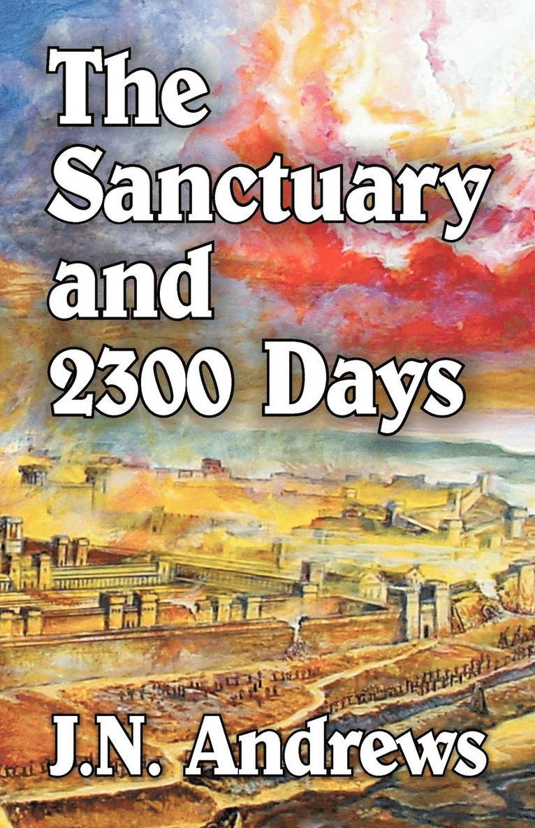 The Sanctuary and Twenty-three Hundred Days 1