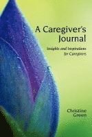 bokomslag A Caregivers Journal