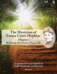 bokomslag The Mysticism of Emma Curtis Hopkins: Ministry: Realizing the Christ, One in All