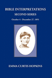 bokomslag Bible Interpretations Second Series October 4 - December 27, 1891