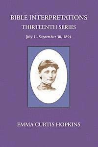 bokomslag Bible Interpretations Thirteenth Series July 1-September 30, 1894