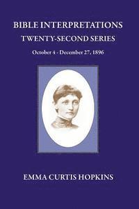 bokomslag Bible Interpretations Twenty Second Series October 4 - December 27, 1896