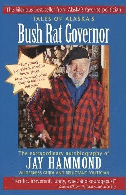 bokomslag Tales of Alaska's Bush Rat Governor