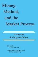 bokomslag Money, Method, and the Market Process: Essays by Ludwig von Mises