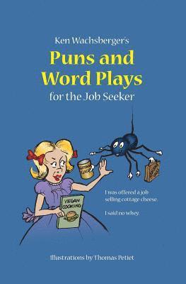 Ken Wachsberger's Puns and Word Plays for the Job Seeker 1