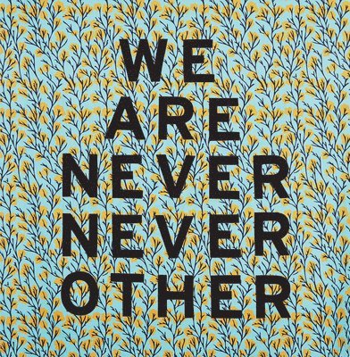 Kendra Paitz - Aram Han Sifuentes: We Are Never Never Other, Inbunden
