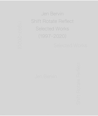 Jen Bervin: Shift Rotate Reflect