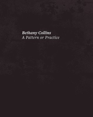 Bethany Collins: A Pattern or Practice