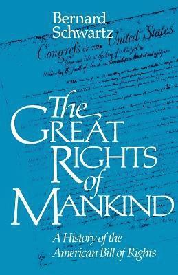 Bernard Schwartz - Great Rights of Mankind, Häftad