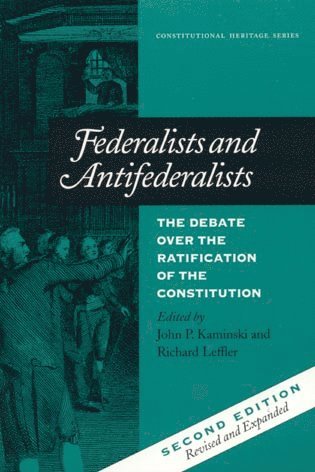 John P. Kaminski, Richard Leffler - Federalists and Antifederalists, Häftad