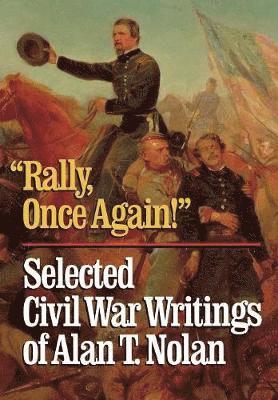Alan T. Nolan - 'Rally, Once Again!', Inbunden