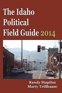 bokomslag The Idaho Political Field Guide 2014