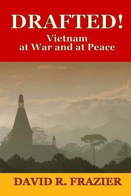 bokomslag Drafted!: Vietnam at War and at Peace