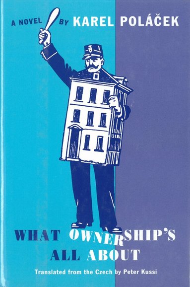 Karel Polacek - What Ownership's All About, Inbunden