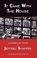 Jeffrey Shaffer - It Came With The House, Häftad
