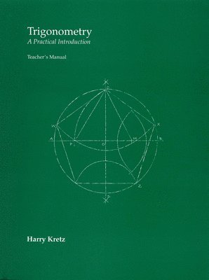 Harry Kretz - Trigonometry: A Practical Introduction, Häftad