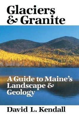 bokomslag Glaciers & Granite