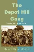 bokomslag The Depot Hill Gang