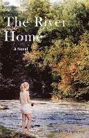 Denis Dauphinee - The River Home, Häftad