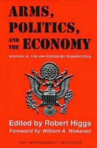 bokomslag Arms, Politics, and the Economy