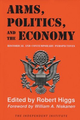 Arms, Politics, and the Economy