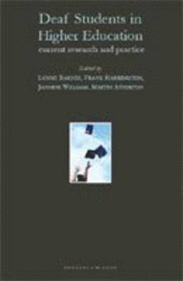 Lynne Barnes, Frank J. Harrington, Jannine Williams, Martin Atherton - Deaf Students in Higher Education, Häftad
