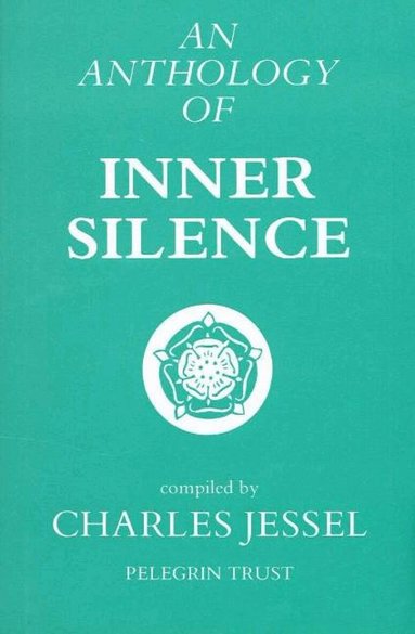 Charles Jessel - Anthology of Inner Silence, Inbunden