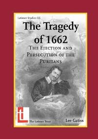 bokomslag The Tragedy of 1662