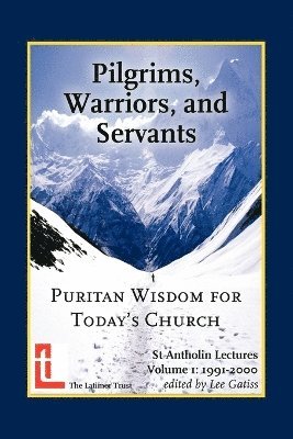 Pilgrims, Warriors, and Servants 1