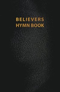 bokomslag Believers Hymn Book Rev Ed Blk Lth